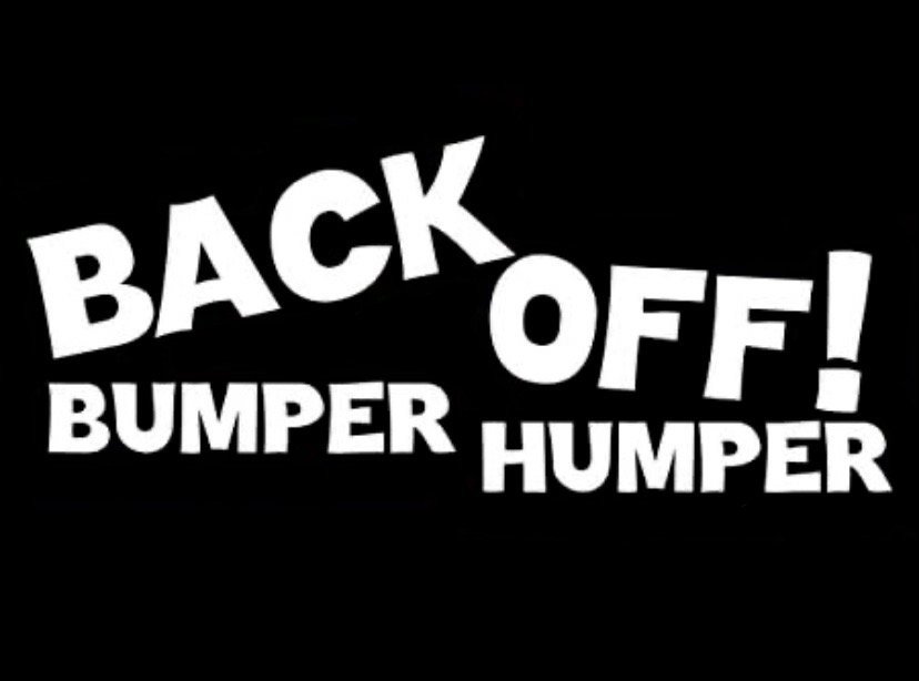 Back off bumper humper decal